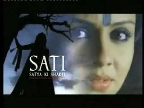 Sati.. Satya Ki Shakti