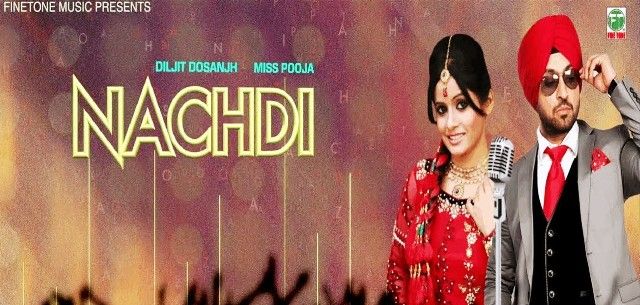 Diljit Dosanjh's Debut Singles Nachdi De